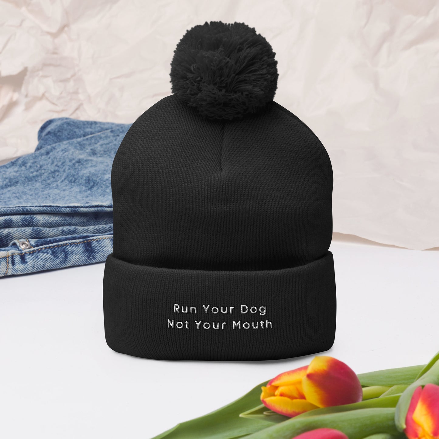 Run Your Dog Not Your Mouth Beanie