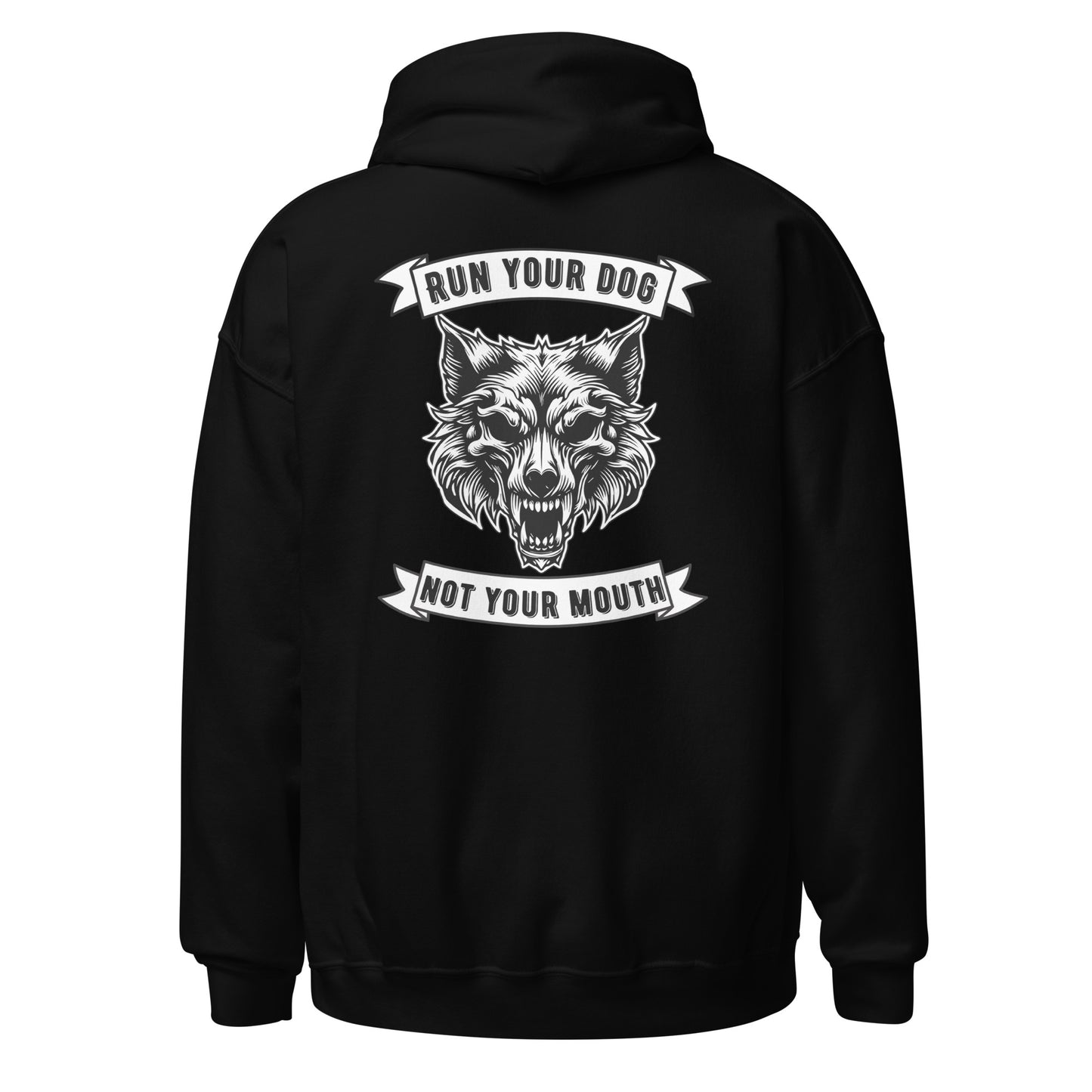 Run Your Dog Not Your Mouth Unisex Hoodie (dark colors)