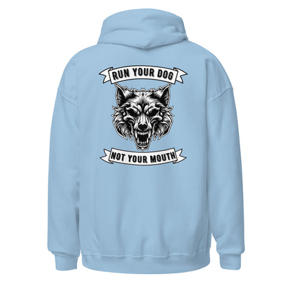 Run Your Dog Not Your Mouth Unisex Hoodie (Light Colors)