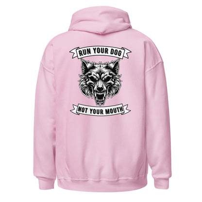 Run Your Dog Not Your Mouth Unisex Hoodie (Light Colors)