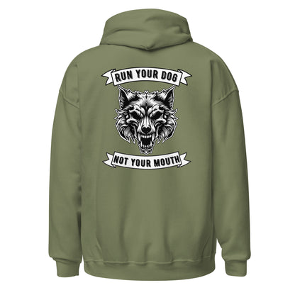 Run Your Dog Not Your Mouth Unisex Hoodie (dark colors)