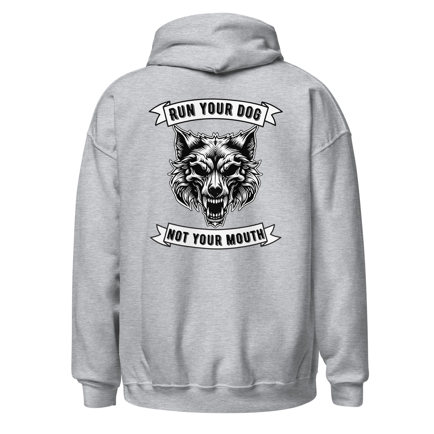 Run Your Dog Not Your Mouth Unisex Hoodie (Light Colors)