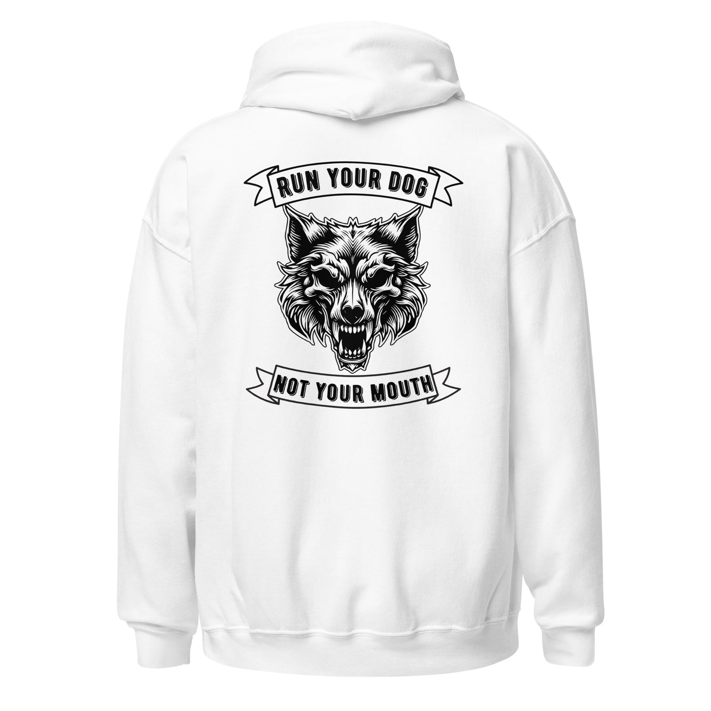 Run Your Dog Not Your Mouth Unisex Hoodie (Light Colors)